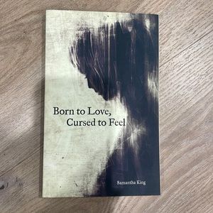 Born to Love, Cursed to Feel poetry book